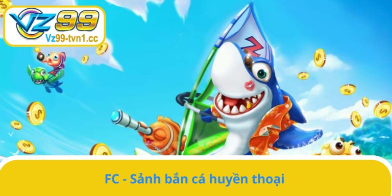 Cùng săn cá hiếm tại FC
