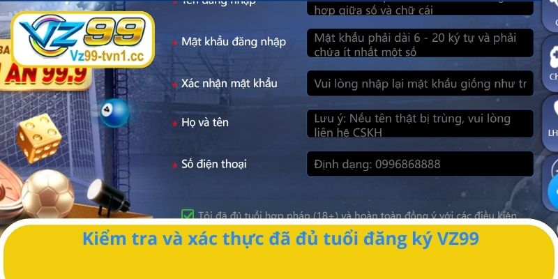 Kiểm tra và xác thực đã đủ tuổi đăng ký VZ99