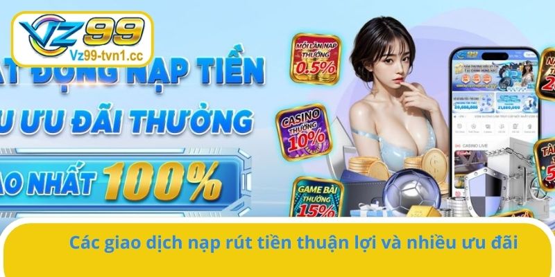 Nhà cái hỗ trợ nạp rút tiền tự động cực nhanh